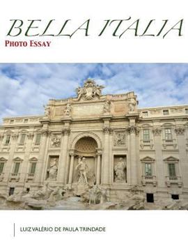 Paperback Bella Italia: Photo Essay Book