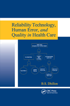 Paperback Reliability Technology, Human Error, and Quality in Health Care Book