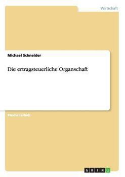 Paperback Die ertragsteuerliche Organschaft [German] Book