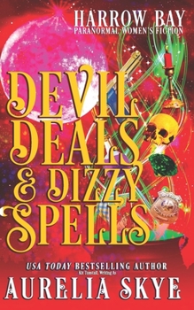 Devil Deals & Dizzy Spells - Book #11 of the Harrow Bay