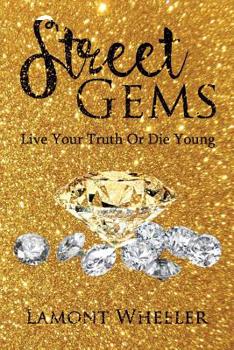 Paperback Street Gems: "live Your Truth or Die Young" Book