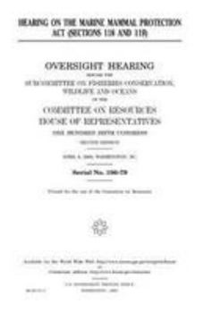 Paperback Hearing on the Marine Mammal Protection Act (sections 118 and 119) Book