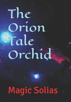 Paperback The Orion Tale Orchid Book