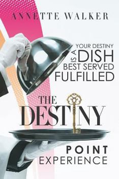 Paperback The Destiny Point Experience Book