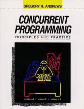 Paperback Concurrent Programming: Principles and Practice Book