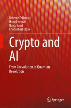 Hardcover Crypto and AI: From Coevolution to Quantum Revolution Book