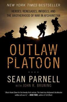 Paperback Outlaw Platoon: Heroes, Renegades, Infidels, and the Brotherhood of War in Afghanistan Book