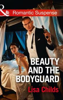 Beauty and the Bodyguard - Book #4 of the Bachelor Bodyguards