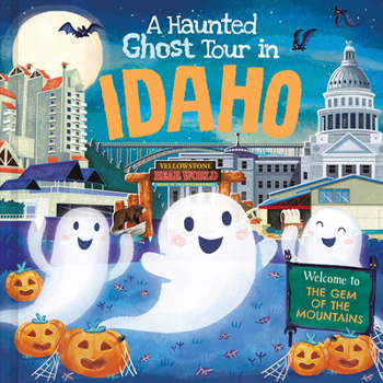 Hardcover A Haunted Ghost Tour in Idaho Book