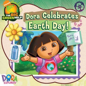 Paperback Dora Celebrates Earth Day! Book