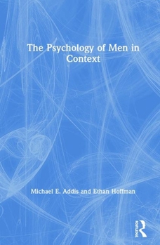 Hardcover The Psychology of Men in Context Book