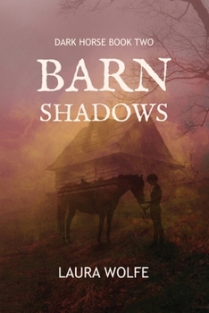 Paperback Barn Shadows: Dark Horse, Book Two Book