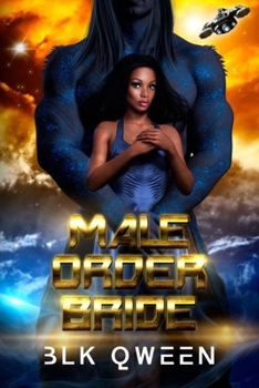 Paperback Male Order Bride: An Arranged Interplanetary Marriage Book