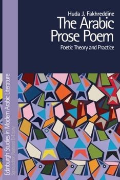 Paperback The Arabic Prose Poem: Poetic Theory and Practice Book