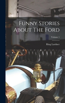 Hardcover Funny Stories About The Ford; Volume 1 Book