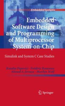 Hardcover Embedded Software Design and Programming of Multiprocessor System-On-Chip: Simulink and System C Case Studies Book