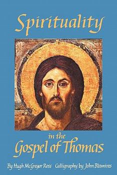 Paperback Spirituality in the Gospel of Thomas Book