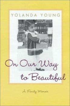Hardcover On Our Way to Beautiful: A Family Memoir Book