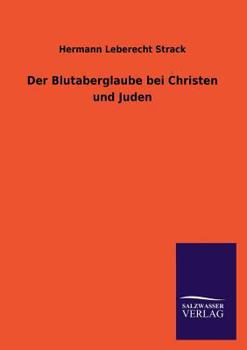 Paperback Der Blutaberglaube bei Christen und Juden [German] Book