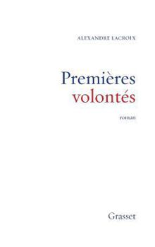Paperback Premières volontés [French] Book