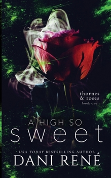 Paperback A High so Sweet (Thornes & Roses Series Book Two): Limited Edition Book