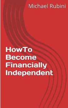 Paperback How to Become Financially Independent Book