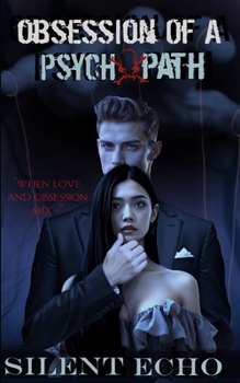 Paperback Obsession Of A Psychopath (Obsession Series) Book