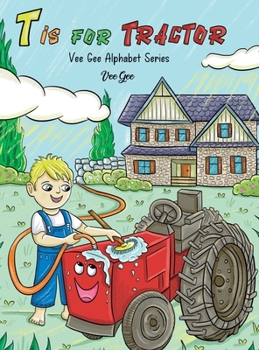 Hardcover T Is for Tractor: Vee Gee Alphabet Series Book