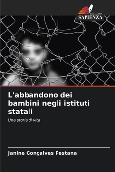 L'abbandono dei bambini negli istituti statali (Italian Edition)