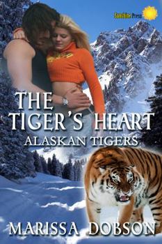 Paperback The Tiger's Heart: Alaskan Tigers: Book Two Book