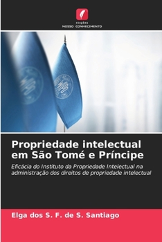 Paperback Propriedade intelectual em São Tomé e Príncipe [Portuguese] Book