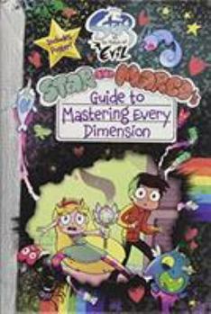 Hardcover Star vs. the Forces of Evil Star and Marco's Guide to Mastering Every Dimension Book
