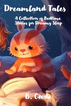 Paperback Dreamland Tales: A Collection of Bedtime Stories for Dreamy Sleep Book