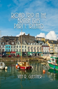 Paperback Road Trip in the British Isles Part I: Ireland Book