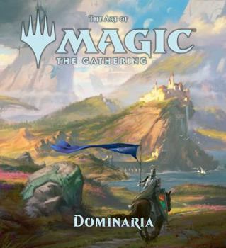 Hardcover The Art of Magic: The Gathering - Dominaria Book