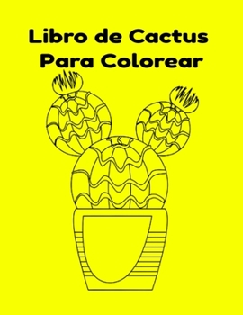 Paperback Libro de Cactus Para Colorear [Spanish] Book