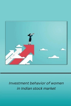 Paperback Investment behaviour of women in Indian stock market Book