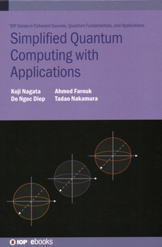 Hardcover Simplified Quantum Computing with Applications Book