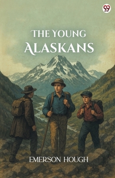 The Young Alaskans - Book #1 of the Young Alaskans