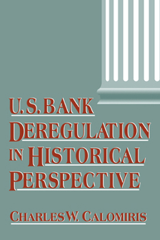 Paperback U.S. Bank Deregulation in Historical Perspective Book