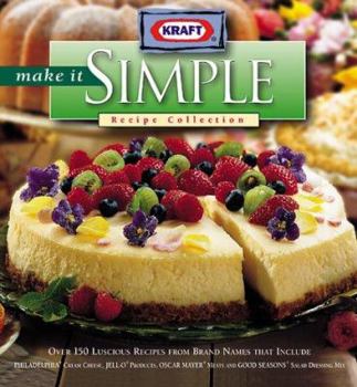 Hardcover Make It Simple Recipe Collection: Fabulous Menus for Festive Entertaining Book