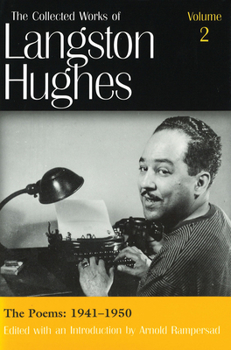 The Poems: 1941-1950 - Book #2 of the Collected Works of Langston Hughes