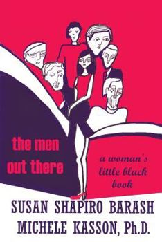 Paperback The Men Out There: A Woman's Little Black Book