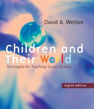 Hardcover Children and Their World: Strategies for Teaching Social Studies Book