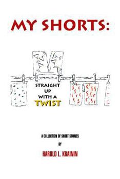 Paperback My Shorts Straight Up With a Twist Book