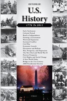 Paperback Outline of U.S. History: 1776-2011 Book