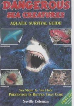 Paperback Dangerous Sea Creatures: An Aquatic Survival Guide Book