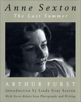 Hardcover Anne Sexton: The Last Summer Book