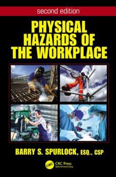 Hardcover Physical Hazards of the Workplace Book