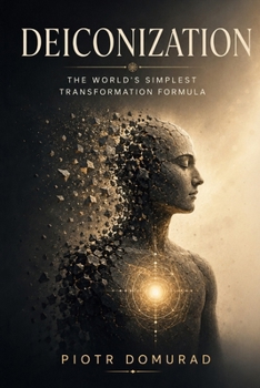 Paperback DEICONIZATION: The World's Simplest Transformation Formula Book